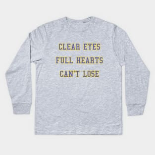 CLEAR EYES FULL HEARTS CAN'T LOSE Kids Long Sleeve T-Shirt